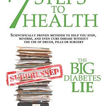 7 Steps to Health: The Big Diabetes Lie Online Sale