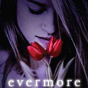 Evermore: The Immortals (The Immortals, 1) Hot on Sale