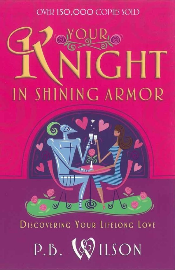 Your Knight in Shining Armor: Discovering Your Lifelong Love Online Sale