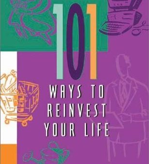 101 Ways to Reinvest Your Life For Cheap