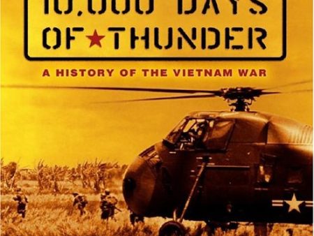 10,000 Days of Thunder: A History of the Vietnam War Discount