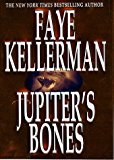 Jupiter s Bones: A Novel (Peter Decker & Rina Lazarus Novels) Online now