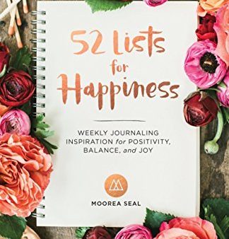 52 Lists for Happiness: Weekly Journaling Inspiration for Positivity, Balance, and Joy (A Guided Self -Love Journal with Prompts, Photos, and Illustrations) For Cheap