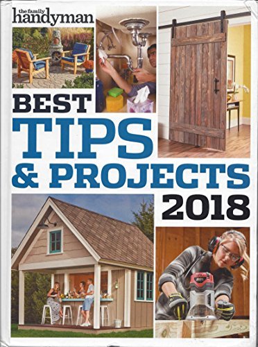 Best Tips & Projects 2018 by The Family Handyman Supply