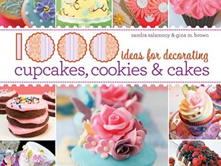 1,000 Ideas for Decorating Cupcakes, Cookies & Cakes Fashion