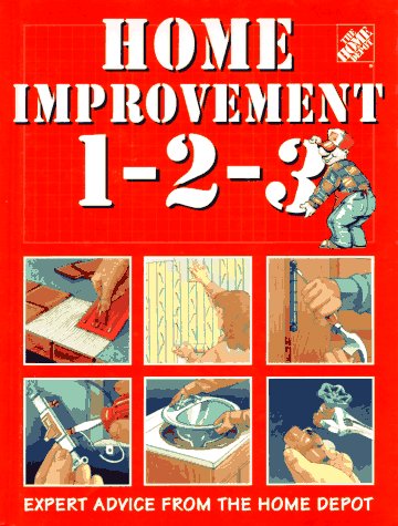 Home Improvement 1-2-3: Expert Advice from the Home Depot For Sale