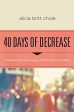 40 Days of Decrease: A Different Kind of Hunger. A Different Kind of Fast. For Cheap