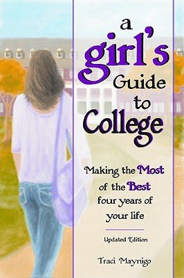 A Girl s Guide to College (Updated Edition) For Discount