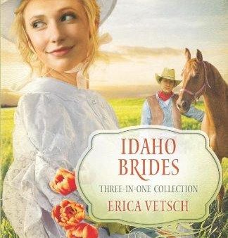 Idaho Brides - Three-in-one Collection, Romancing America Series Cheap