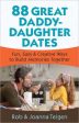 88 Great Daddy-Daughter Dates: Fun, Easy & Creative Ways to Build Memories Together Fashion