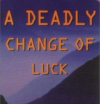 A Deadly Change of Luck (Avalon Mystery) Online now