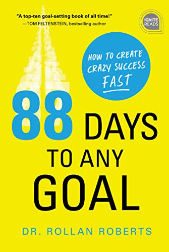 88 Days to Any Goal: How to Create Crazy Success - Fast (Ignite Reads) For Sale